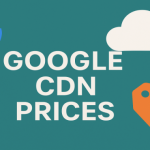 Google CDN价格，Google CDN与CDN1价格深度对比
